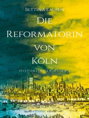 cover image of Die Reformatorin von Köln